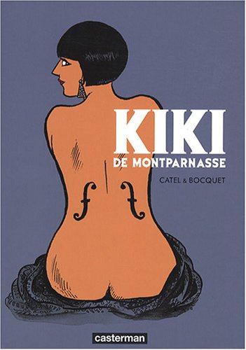 Kiki de Montparnasse - José-Louis Bocquet, Catel