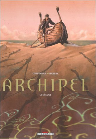 Archipel. Vol. 1. Le déluge