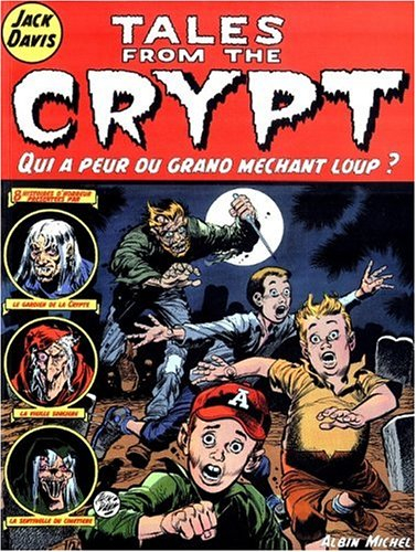 Tales from the crypt. Vol. 2. Qui a peur du grand méchant loup ?
