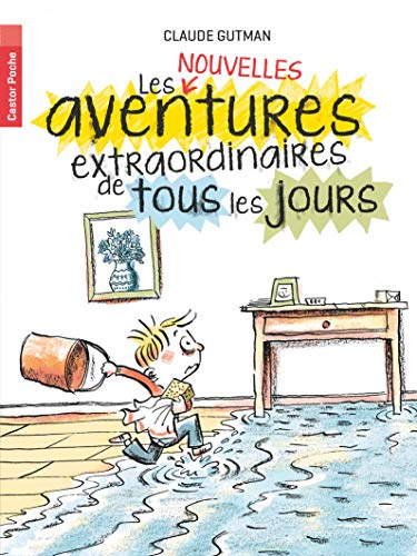 Les (nouvelles) aventures extraordinaires de tous les jours