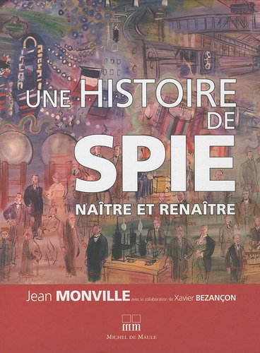 Une histoire de SPIE : naître et renaître