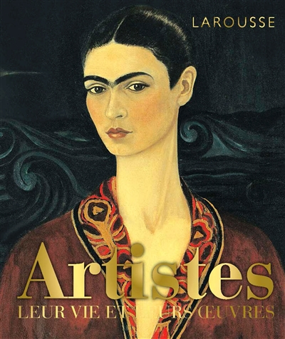 Artistes : leur vie et leurs oeuvres