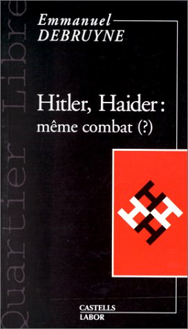 Hitler, Haider : même combat ?
