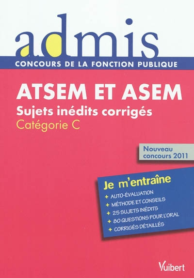 ATSEM et ASEM : sujets inédits corrigés : catégorie C