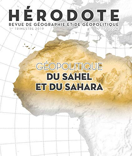 Hérodote, n° 172. Géopolitique du Sahel et du Sahara