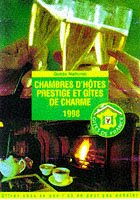 CHAMBRES D'HOTES PRESTIGE ET GITES DE CHARME. Edition bilingue français-anglais, Edition 1998