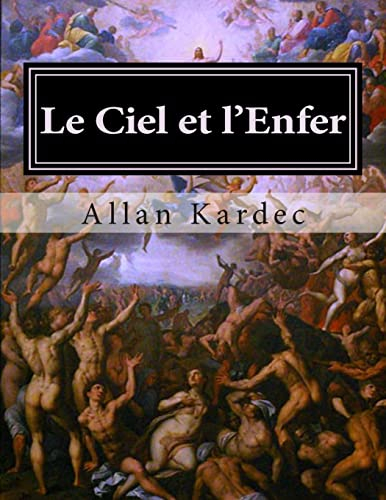 Le Ciel et l'Enfer: La justice divine selon le spiritisme