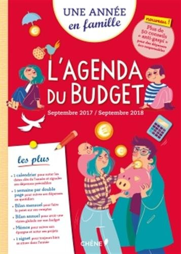 Une année en famille : l'agenda du budget : septembre 2017-septembre 2018