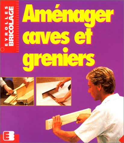 Aménager caves et greniers