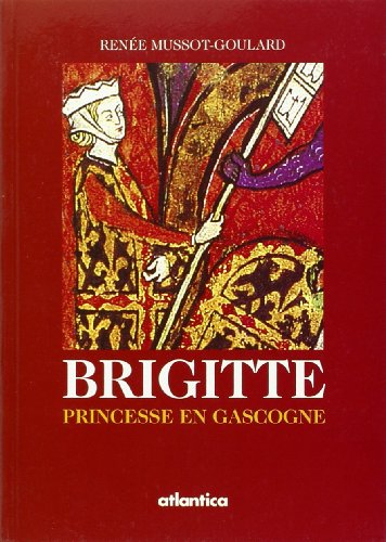 Brigitte, princesse en Gascogne