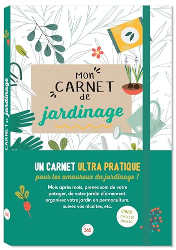 Mon carnet de jardinage : un carnet ultra pratique pour les amoureux du jardinage