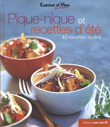 Pique-nique et recettes d'été : 40 recettes faciles