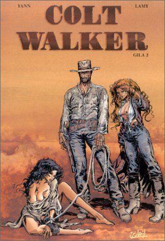 Colt walker. Vol. 2. Gila 2