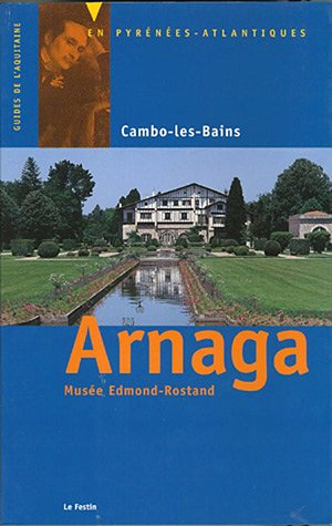 Arnaga : Musée Edmond-Rostand, Cambo-les-Bains
