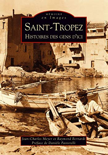 Saint-Tropez : histoires des gens d'ici