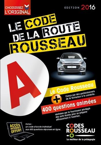 Le code de la route Rousseau : édition 2016