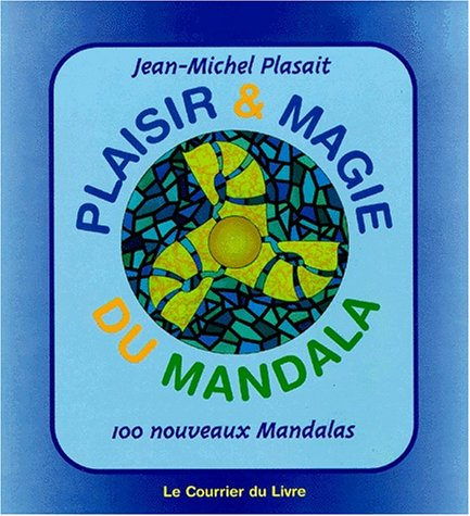 Plaisir et magie du mandala. Vol. 2