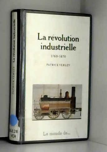 La Révolution industrielle : 1760-1870