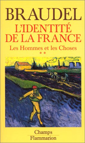 L'identité de la France. Vol. 3. Les Hommes et les choses : 2e part.