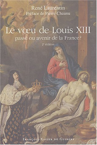 Le voeu de Louis XIII : passé ou avenir de la France ?