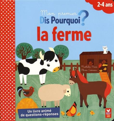 La ferme, 2-4 ans : un livre animé de questions-réponses