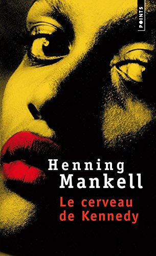 Le cerveau de Kennedy - Henning Mankell