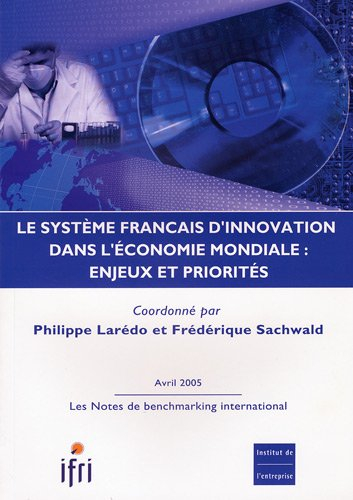 Le système français d'innovation dans l'économie mondiale : enjeux et priorités