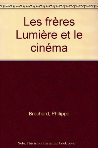 Les Frères Lumière et le cinéma