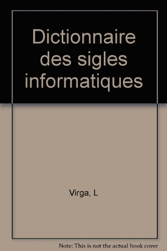 Dictionnaire des sigles informatiques