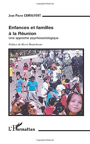 Enfances et familles à la Réunion : une approche psychosociologique