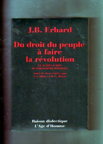 Du droit du peuple à faire la révolution : et autres écrits de philosophie politique, 1793-1795