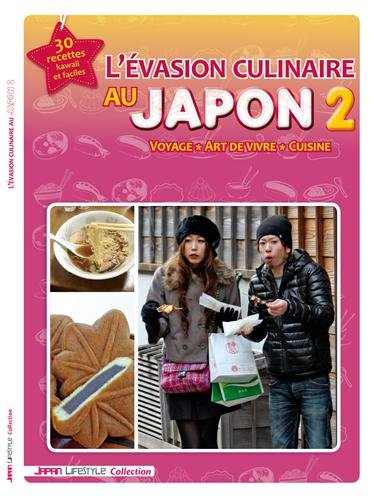 l'évasion culinaire au japon : tome 2