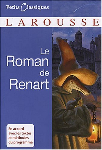 Le roman de Renart : extraits : récits