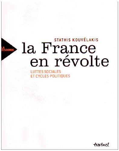 La France en révolte-mouvements sociaux et cycles politiques depuis 1968