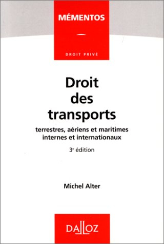 Droit des transports terrestres, aériens et maritimes, internes et internationaux