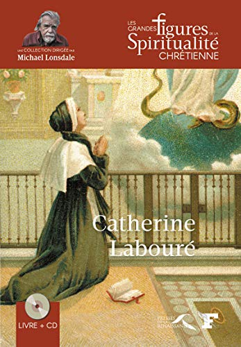 Catherine Labouré : 1806-1876