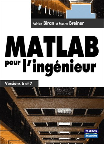 Matlab pour les ingénieurs : versions 6 et 7