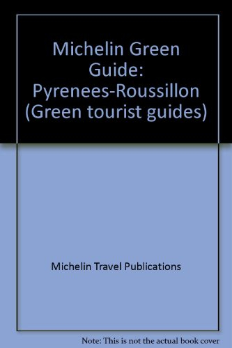 michelin green guide: pyrenees-roussillon, 1992/368