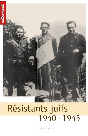 Organisation juive de combat : résistance-sauvetage, France 1940-1945