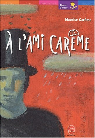 A l'ami Carême : quatre-vingt poèmes de Maurice Carême