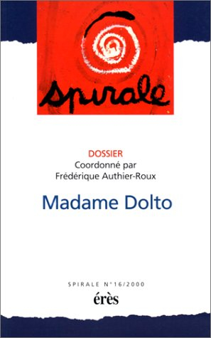 Spirale, n° 16. Madame Dolto