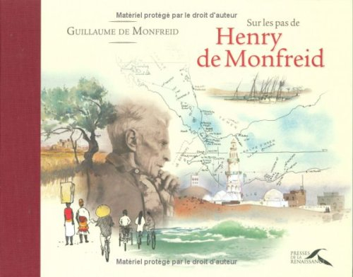 Sur les pas d'Henry de Monfreid : dessins à l'encre de chine et aquarelles extraits des carnets de v