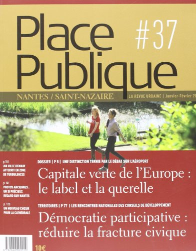 Place publique, Nantes Saint-Nazaire, n° 37. Capitale verte de l'Europe : le label et la querelle