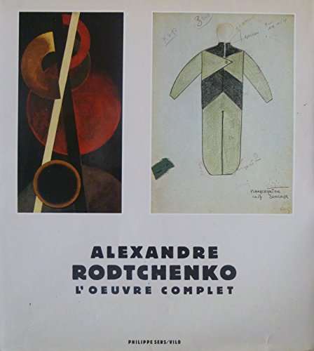 Alexandre Rodtchenko : 1891-1957, aux origines de l'architecture moderne et du design