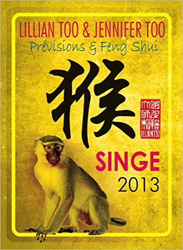 Singe 2013 : prévisions & feng shui
