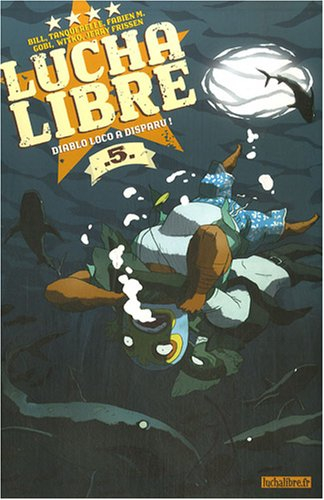 Lucha libre, n° 5. Diablo Loco a disparu !