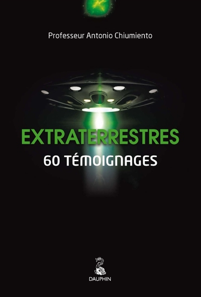 Extraterrestres : 60 témoignages
