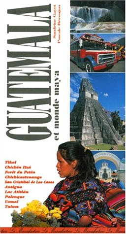 Guatemala et monde maya