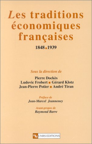 Les traditions économiques françaises (1848-1939)