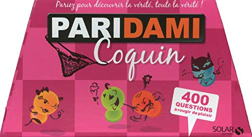 Paridami coquin : 400 questions à rougir de plaisir : pariez pour découvrir la vérité, toute la véri